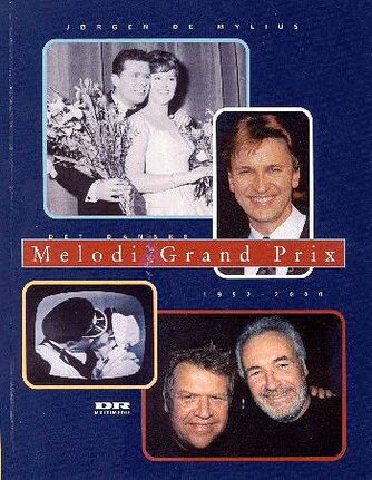 Jørgen Mylius: Det danske Melodi Grand Prix 1957-2000