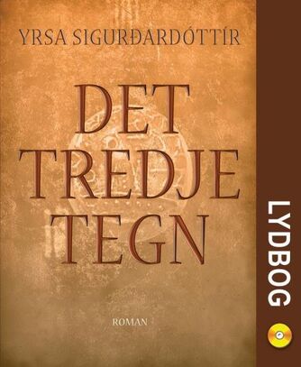 Yrsa Sigurðardóttir: Det tredje tegn