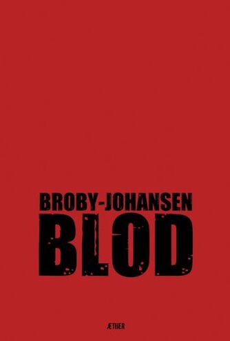 R. Broby-Johansen: Blod : expressionære digte