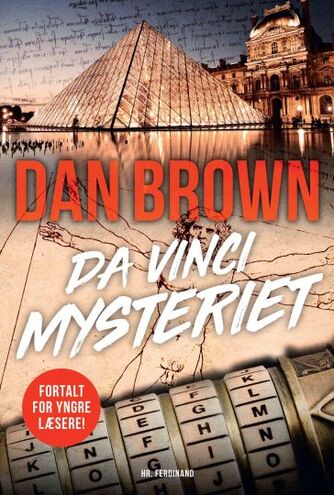 Dan Brown: Da Vinci mysteriet : fortalt for yngre læsere : roman (Fortalt for yngre læsere)