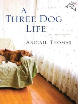 Abigail Thomas: A Three Dog Life