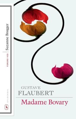 Gustave Flaubert: Madame Bovary : livet i provinsen : roman (Ved Hans Peter Lund)