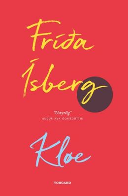 Fríða Ísberg (f. 1992): Kløe : noveller