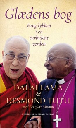 Bstan-'dzin-rgya-mtsho, Desmond Tutu: Glædens bog : fang lykken i en turbulent verden